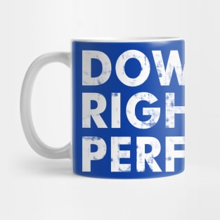 down right perfect // down syndrome Mug